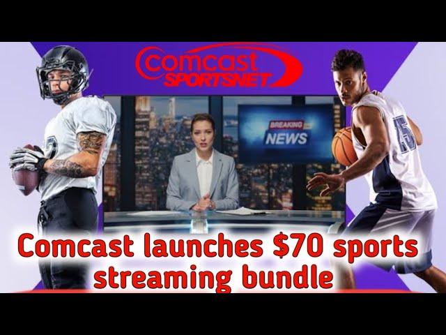 Comcast의 스포츠 및 뉴스 스트리밍 번들은 월 70달러부터 시작합니다