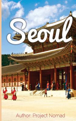 서울 여행 가이드: 완벽한 서울 방문 계획