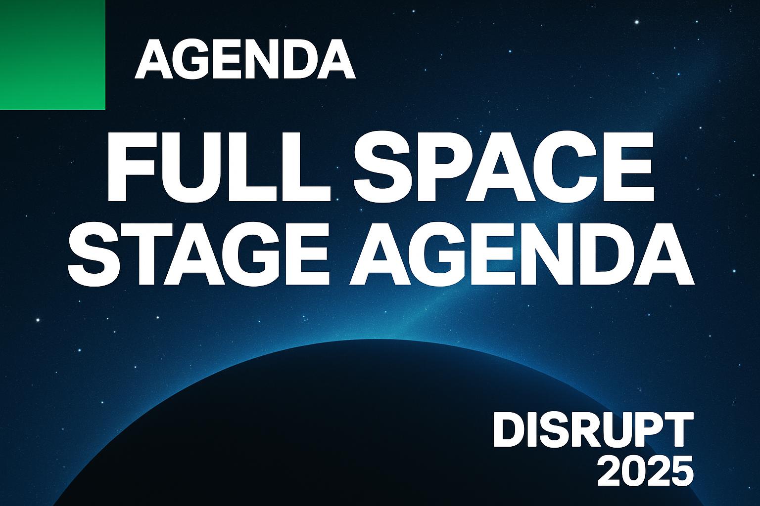 Disrupt 2025 브레이크아웃 세션의 전체 의제